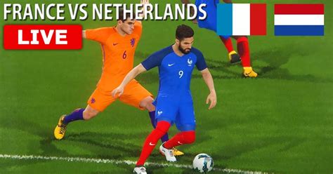 france vs netherlands live stream